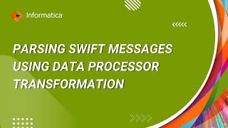 How to Parse SWIFT Messages using Data Processor Transformation [upl. by Ednalrim769]