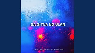 Sa Gitna ng Ulan feat Curse One amp Smugglaz [upl. by Yroffej]