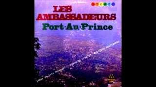 Les Ambassadeurs Dhaiti  Port Au Prince [upl. by Adair]