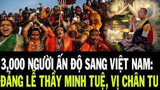 3000 NGƯỜI DÂN ẤN ĐỘ ĐỔ XÔ ĐI TÌM THẦY MINH TUỆ VỊ CHÂN TU CUỐI CÙNG TRÊN THẾ GIỚI🕉️ [upl. by Jamison]