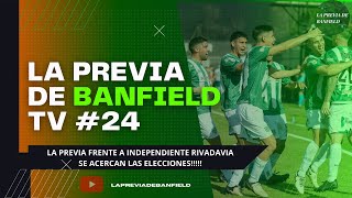 La Previa de Banfield TV  Programa 24  Previa frente a Independiente Rivadavia [upl. by Dewie]