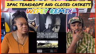 2Pac  TearDrops And Closed Caskets Reaction Wifey Remix🙌🏾💜 Must watch👀 [upl. by Fronia]