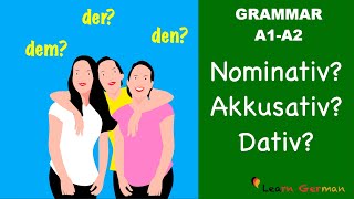 Nominativ Akkusativ Dativ  3 Cases in German  Learn German Grammar  A1A2 [upl. by Petromilli]