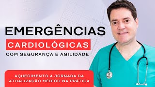 Como atender as principais EMERGÊNCIAS CARDIOLÓGICAS com segurança e agilidade [upl. by Aneeroc]