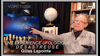 VOR170204 Une Expérience Ufologique Désastreuse de Gilles Lapointe [upl. by Strain821]