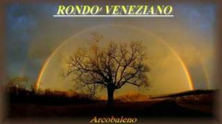 Rondo Veneziano  Arcobaleno [upl. by Wickner423]