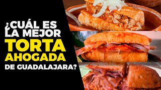 Las 5 mejores TORTAS AHOGADAS de Guadalajara ¿CUÁL ES LA MEJOR🇲🇽 [upl. by Aney286]