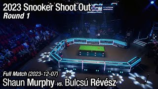 2023 Snooker Shoot Out Round 1 Shaun Murphy vs Bulcsú Révész [upl. by Anividul38]