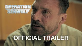 Operation Seawolf 2022  Official Movie Trailer HD [upl. by Kurzawa]