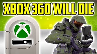 The Xbox 360 Will Be Dead Soon [upl. by Royo266]