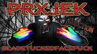 PRXJEK BLADETUCKEDFACEFUCK  VIDEO  METALHEAD REACTION [upl. by Allare]