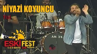 Niyazi Koyuncu  Yol  EskiFest 2018 [upl. by Alesig]