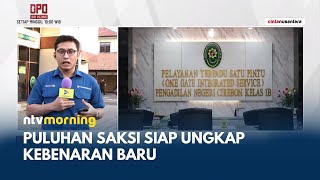 LIVE REPORT  Kuasa Hukum Siapkan Strategi Jitu di Sidang PK 7 Terpidana Kasus Vina  NTV MORNING [upl. by Faso]