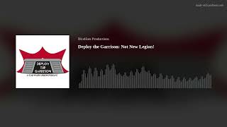 Deploy the Garrison Star Wars Legion Podcast  Not New Legion [upl. by Yajiv]