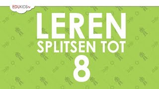 Leren splitsen tot 8 [upl. by Saxe282]