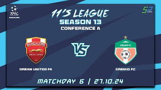 TAL BLR  11s  Season 13  Con A  Game Week 6  DREAM UNITED FA VS GREMIO FC  271024 [upl. by Bourque]