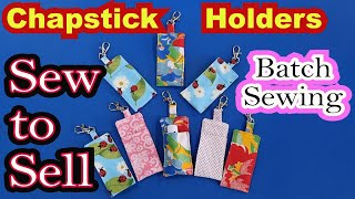 Sew to sell chapstick holder How to batch sew multiple lipstick holders easy beginner sewing project [upl. by Tandi]