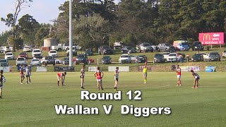 Round 12 Wallan V Diggers [upl. by Alexi]