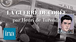 La guerre de Corée par Henri de Turenne  INA Histoire [upl. by Silver342]