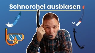 So wirst Du mühelos deinen Schnorchel ausblasen in 5 einfachen Schritten [upl. by Vidal740]