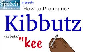 How to Pronounce Kibbutz [upl. by Ahsytal]