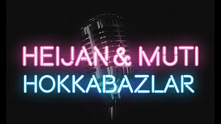 Heijan amp Muti  Hokkabazlar KARAOKE  SÖZLERİ  LYRICS [upl. by Morra]