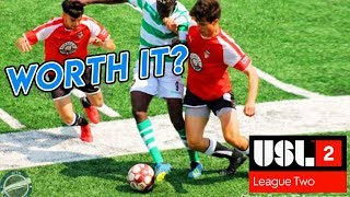 Is playing in The USL League two worth it USL2 [upl. by Peggie317]