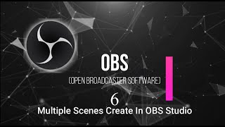 How to set up multiple scenes in OBS  OBS6 [upl. by Wenoa]