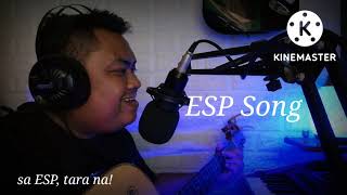 ESP SONG composed by Carlito F Tadlas Jr [upl. by Clemente774]