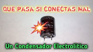 Como conectar un Condensador Electrolítico Polaridad y precauciones [upl. by Syah351]