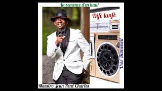 La semence den haut  Album  DIFÉ LANFÈ  Maestro Jean René Charles 🎹🎹🎹🎼🎼🎼🎶🎶🎶🎵🎵🎵🎧🎤 [upl. by Onez540]