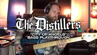 The Distillers  City Of Angels Ryan Sinnott Bass Playthrough [upl. by Niwrehs]