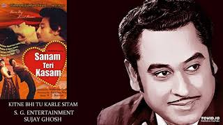 KITNE BHI TU KARLE SITAM  KISHORE KUMAR  SANAM TERI KASAM1982  RAHUL DEB BURMAN [upl. by Drud]