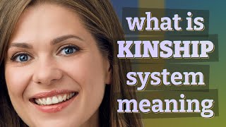 Kinship system  meaning of Kinship system [upl. by Adaliah]