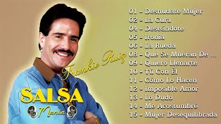 30 Grandes Éxitos de Frankie Ruiz  Frankie Ruiz Mix Salsa Romantica  Mix Salsas Romanticas 202401 [upl. by Aziaf]