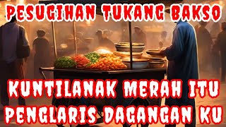 Pesugihan Tukang Bakso Kuntilanak Merah Itu Penglaris Dagangan Ku pesugihan [upl. by Zevahc]