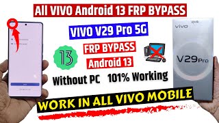 All Vivo  Android 13 Frp Bypass  New Solution 2024  VIVO V29 Pro Frp Bypass without pc [upl. by Odradlig]