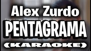 Alex Zurdo  Pentagrama KARAOKE [upl. by Jacqueline]