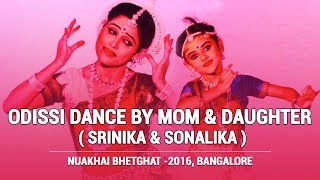 Beautiful Odissi Dance Performance By Mom and Daughter at Nuakhai Bhetghat 2016 [upl. by Luella]