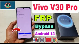 Vivo V30 Pro FRP Bypass Android 14  2024  Vivo V25 Pro Frp Unlock  How To Bypass Frp Vivo V23 Pro [upl. by Mclain]