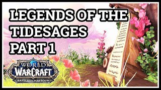 Legends of the Tidesages Part 1 WoW BfA [upl. by Socrates]