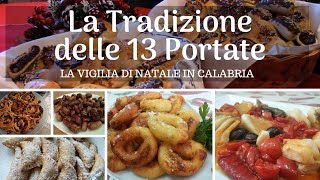 Menu Tradizionale delle 13 Portate alla Vigilia di Natale in Calabria [upl. by Marco846]