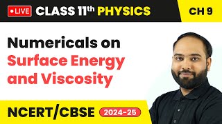 Numericals on Surface Energy and Viscosity  Class 11 Physics Chapter 9  live [upl. by Ellehctim27]