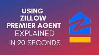 How To Use Zillow Premier Agent 2024 [upl. by Autrey]