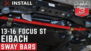 20132018 Focus ST Eibach Front and Rear Sway Bar Kit Install [upl. by Dorcea]