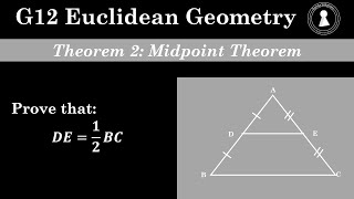 Grade 12 Euclidean Geometry Theorem 2  Midpoint Theorem [upl. by Yrrap]