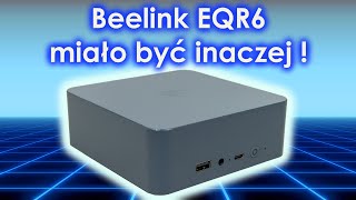 Beelink EQR6  przypadkiem stworzyli homelab idealny no prawie [upl. by Charyl]