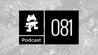 Monstercat Podcast Ep 081 [upl. by Schifra961]