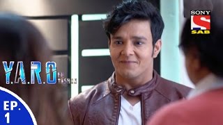 YARO Ka Tashan  यारों का टशन  Episode 1  26th July 2016 [upl. by Elset53]