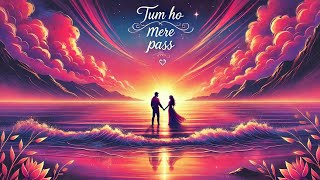 Tum ho mere pass  Romantic song  Sound Aura  romanticsong romantic hindisong trendingsong [upl. by Eseyt281]